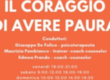 Il coraggio di avere paura